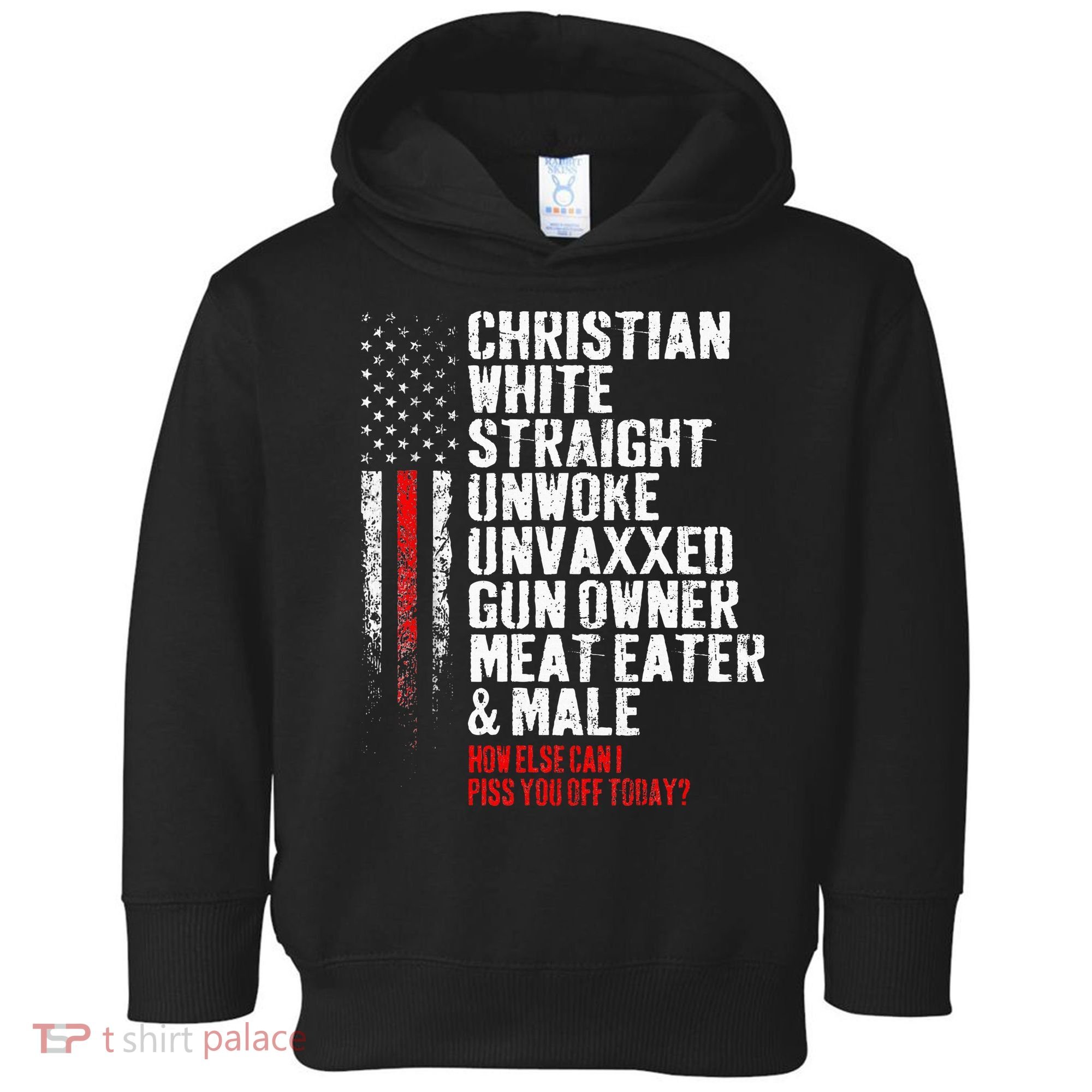 Christian White Straight Unwoke Unvaxxed Gun Owner Toddler Hoodie