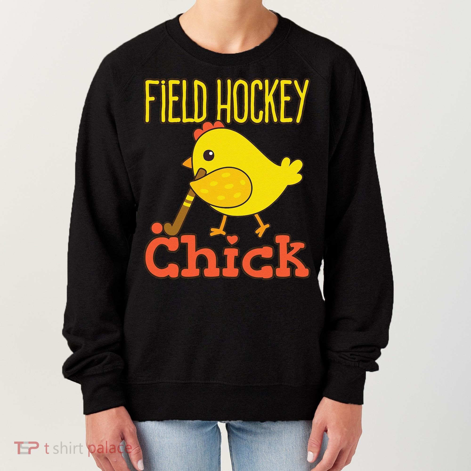 Chicks With Sticks Field Hockey Player Hockey Fan Women's Sweatshirt