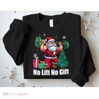 Christmas Workout Santa Claus No Lift No Gift Sweatshirt thumb 2