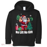 Christmas Workout Santa Claus No Lift No Gift Toddler Hoodie thumb 0