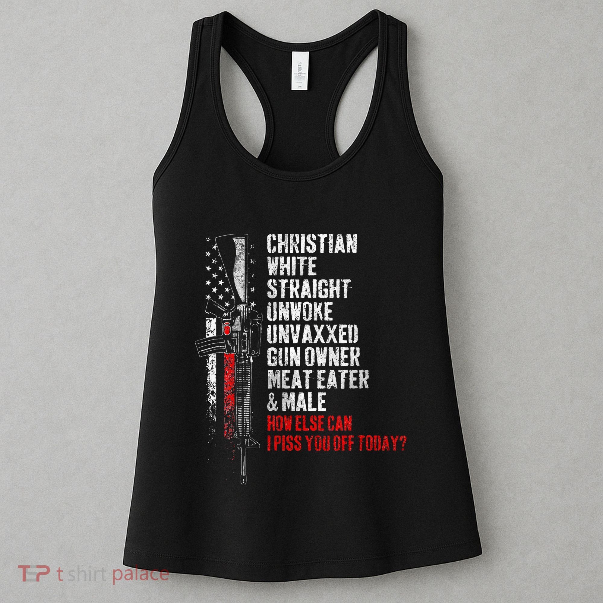 Christian White Straight Unwoke Unvaxxed Gun Owner Women's Tank Top