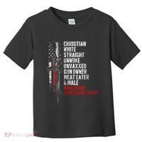 Christian White Straight Unwoke Unvaxxed Gun Owner Toddler T-Shirt thumb 0
