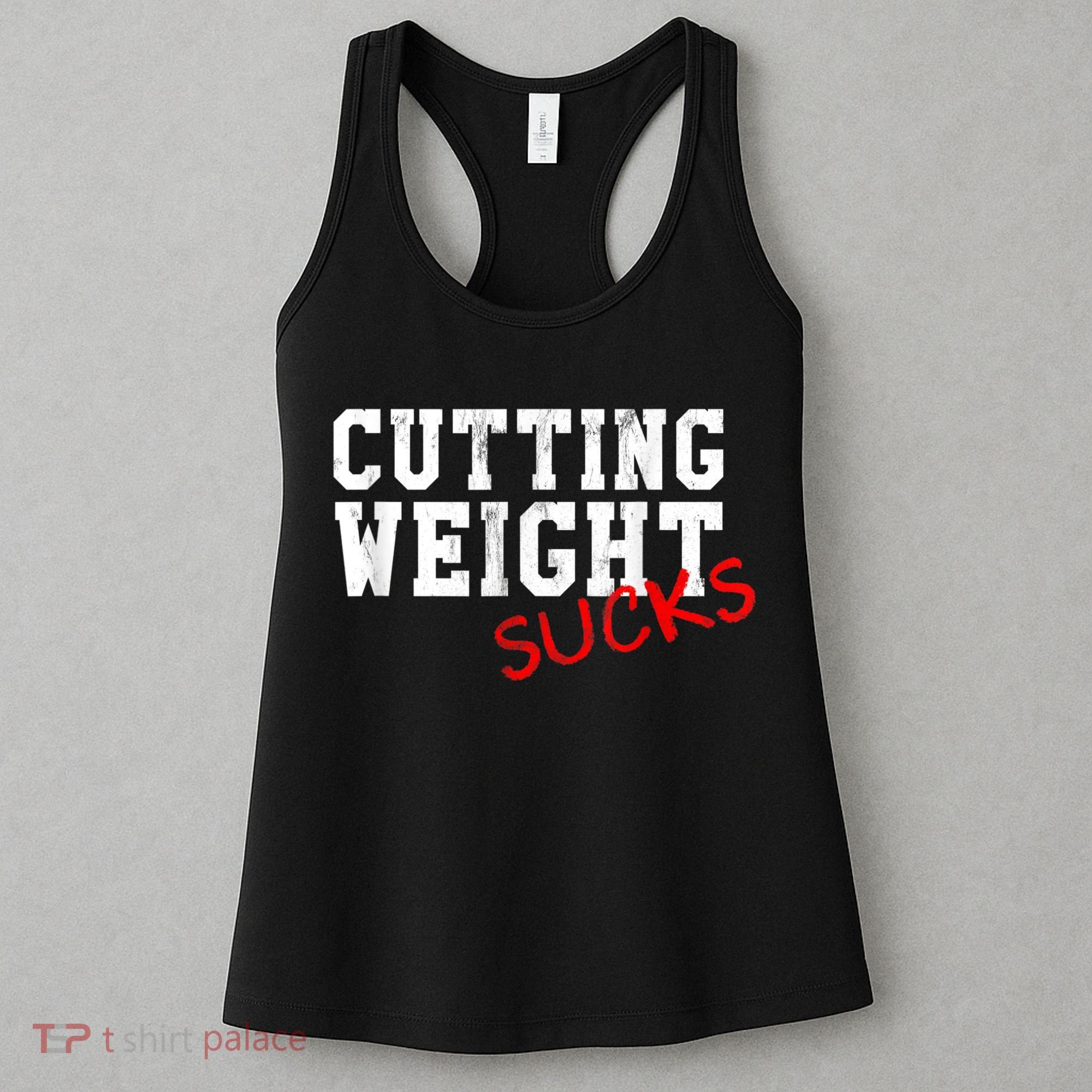 Cutting Weight Sucks Wrestling High School College Women's Tank Top