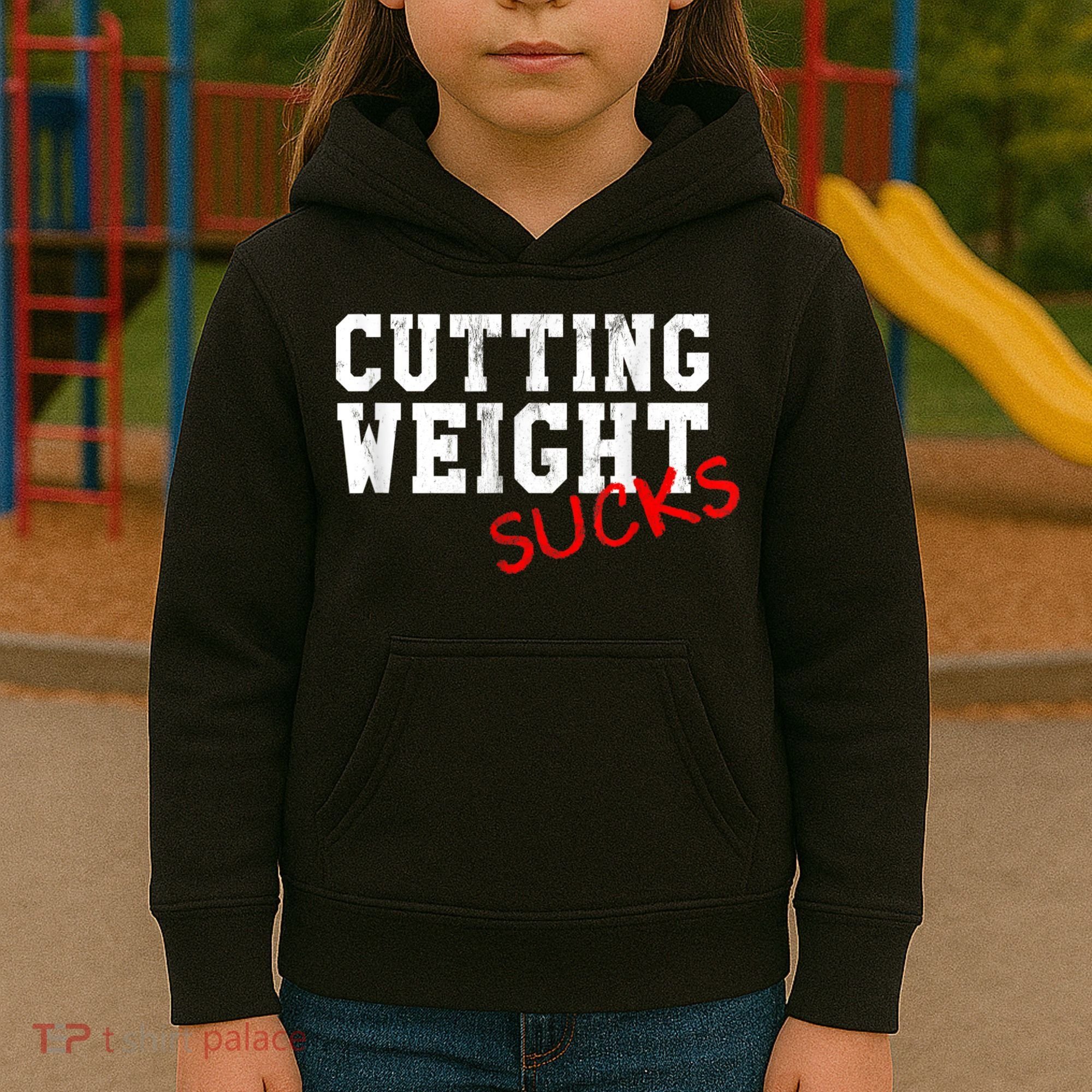 Cutting Weight Sucks Wrestling High School College Kids Hoodie