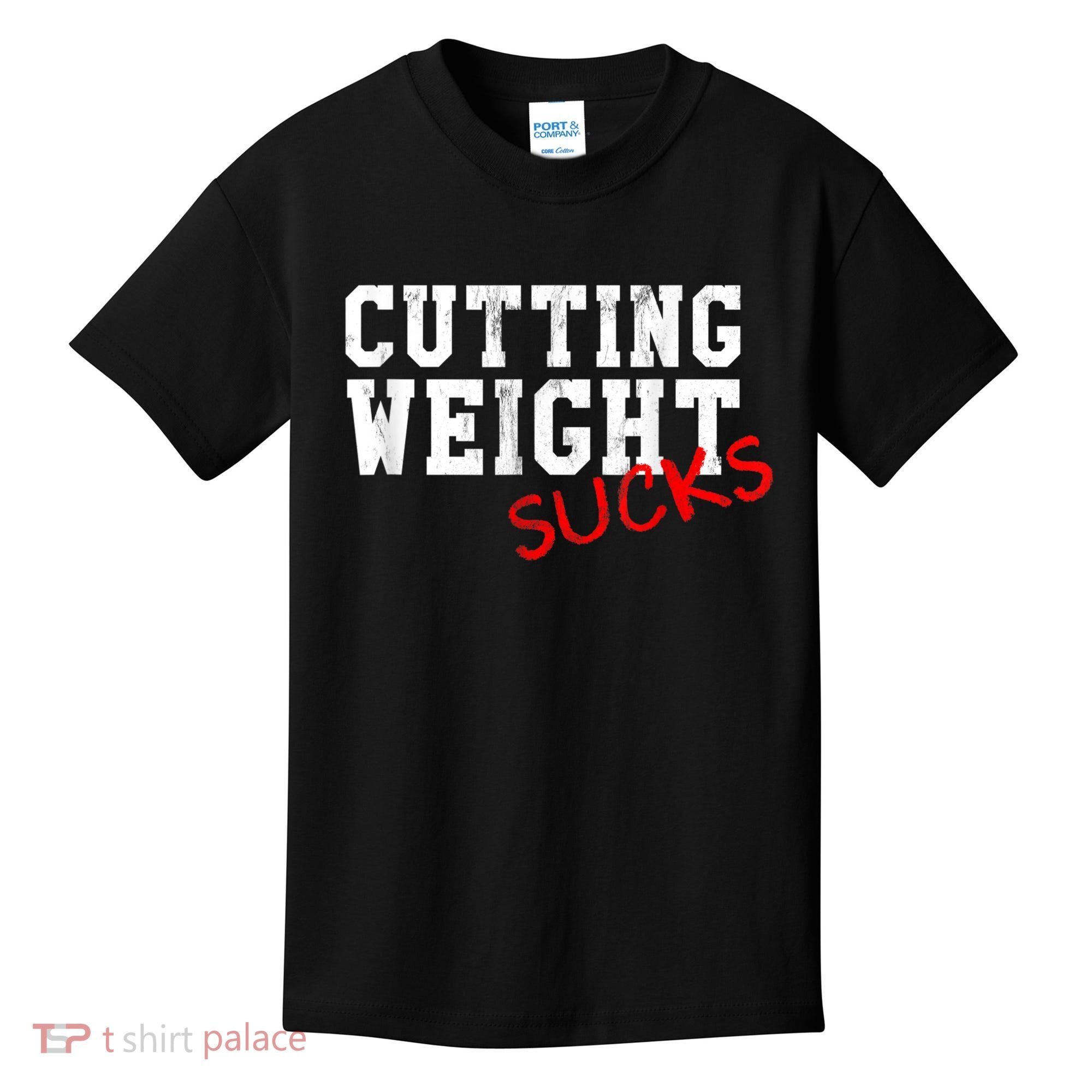 Cutting Weight Sucks Wrestling High School College Kids T-Shirt