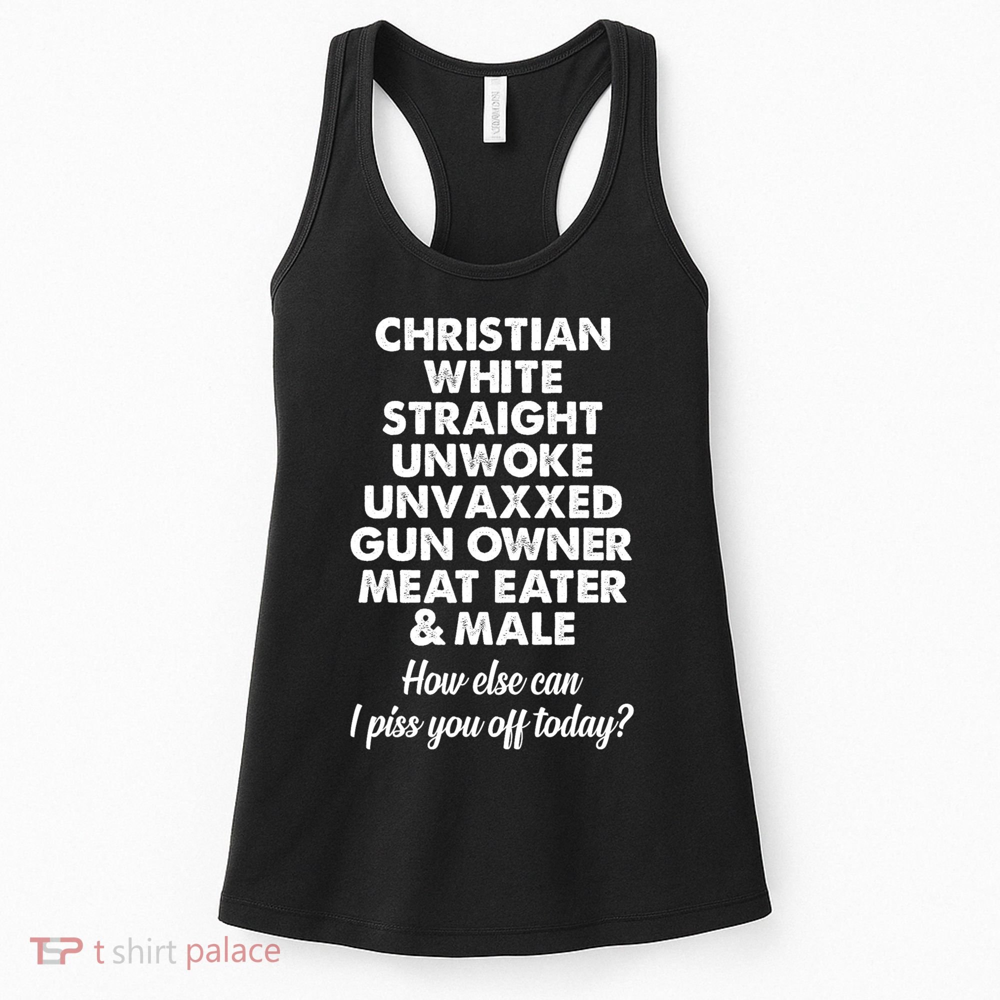 Christian White Straight Unwoke Unvaxxed Gun Owner Women's Tank Top