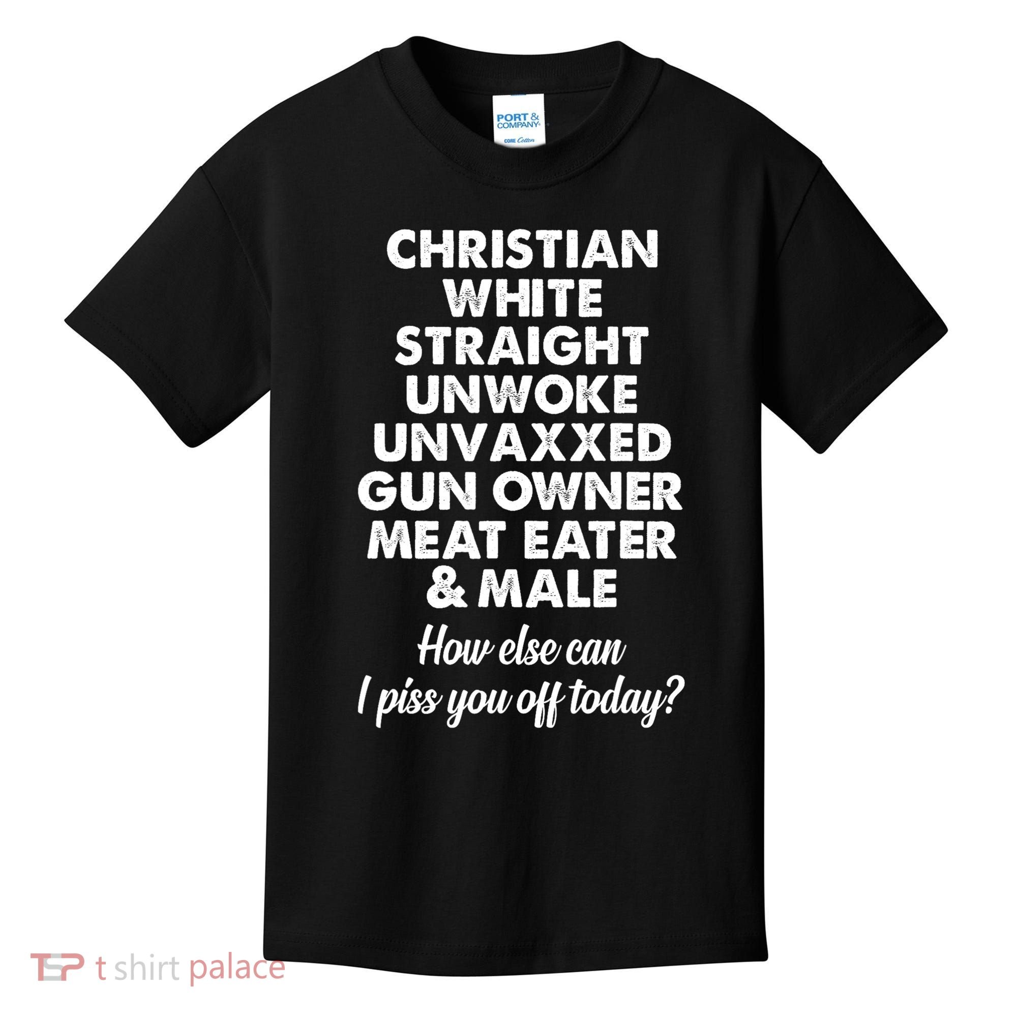 Christian White Straight Unwoke Unvaxxed Gun Owner Kids T-Shirt