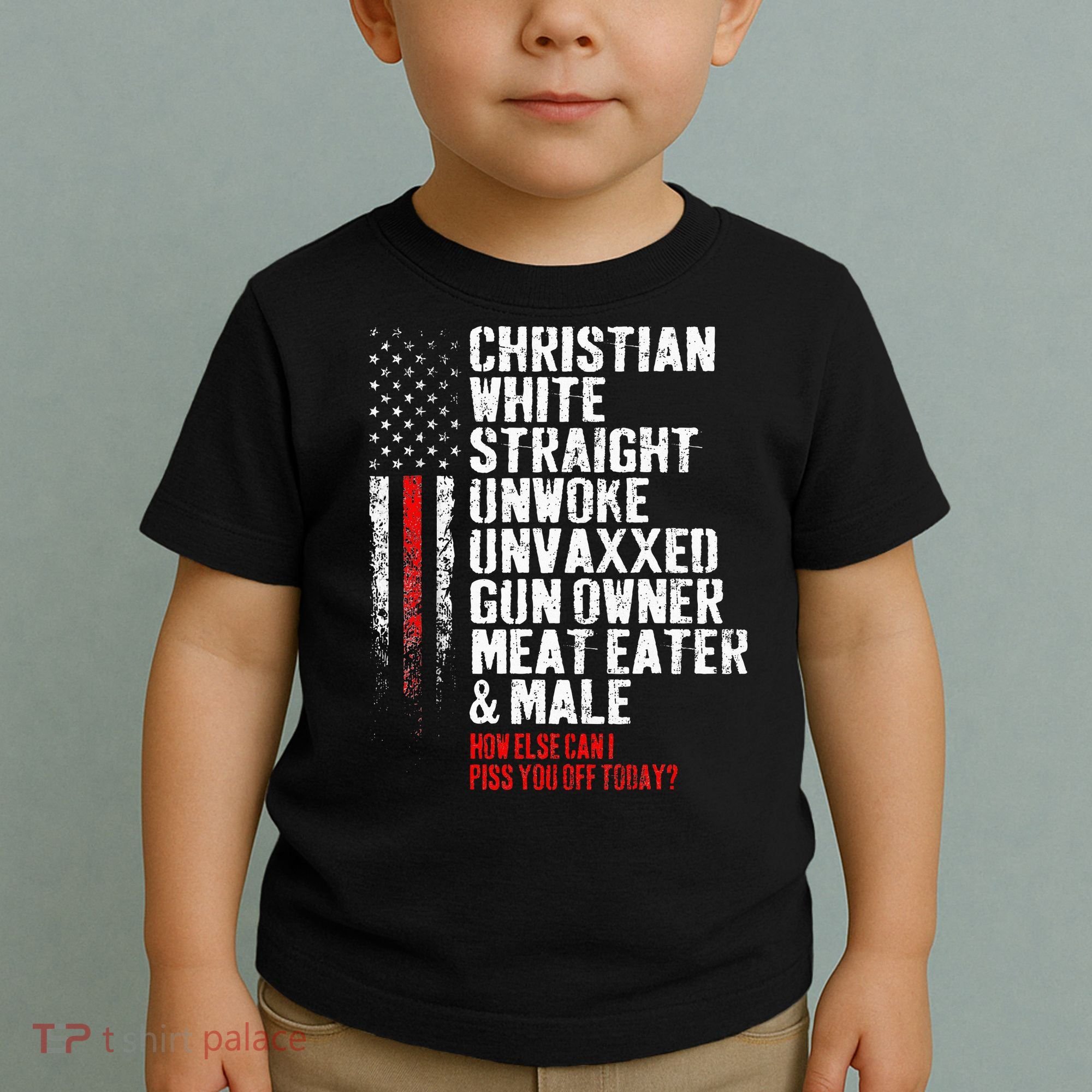 Christian White Straight Unwoke Unvaxxed Gun Owner Toddler T-Shirt