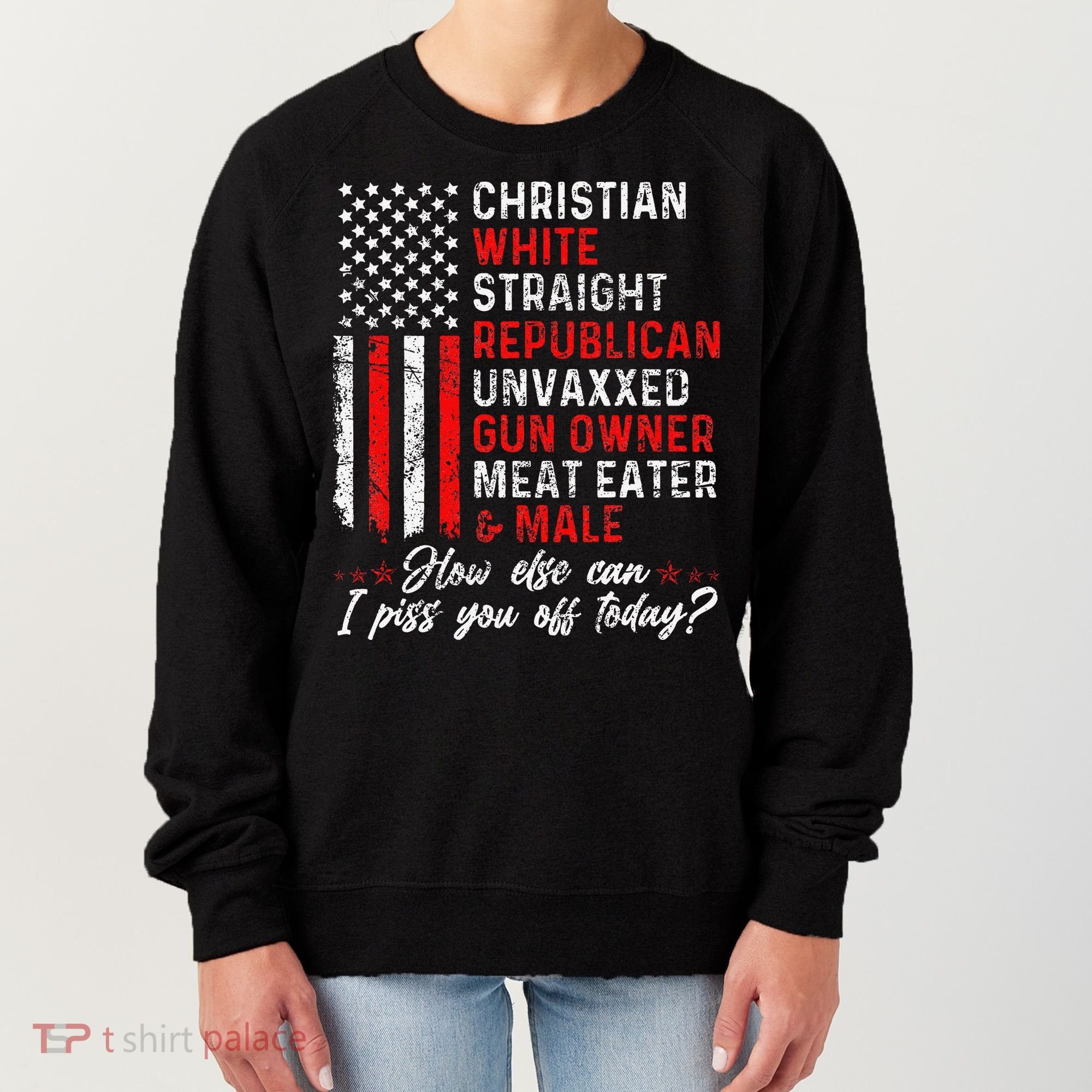 Christian White Straight Republican Unvaxxed Gun Owner Gift Women's Sweatshirt