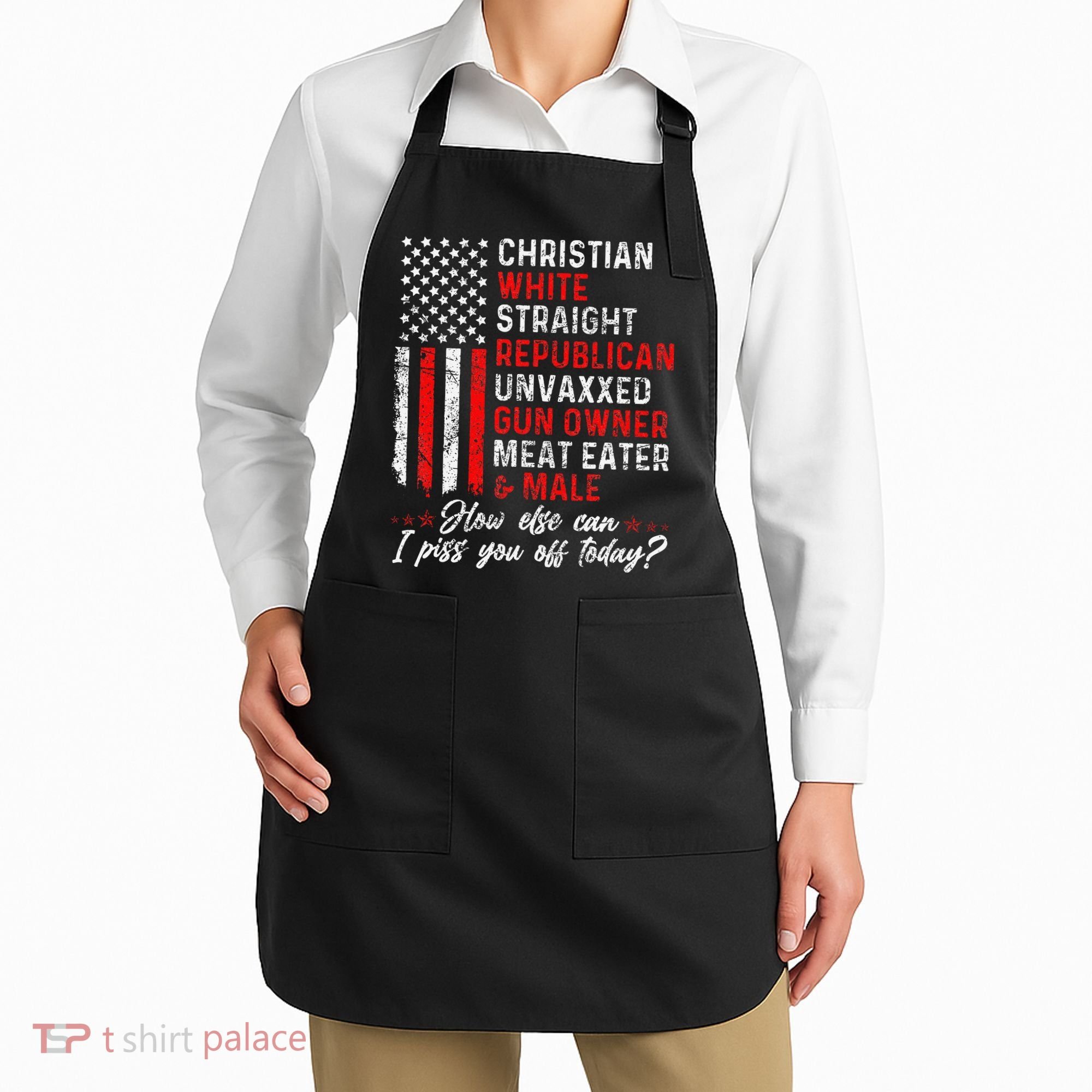 Christian White Straight Republican Unvaxxed Gun Owner Gift Apron