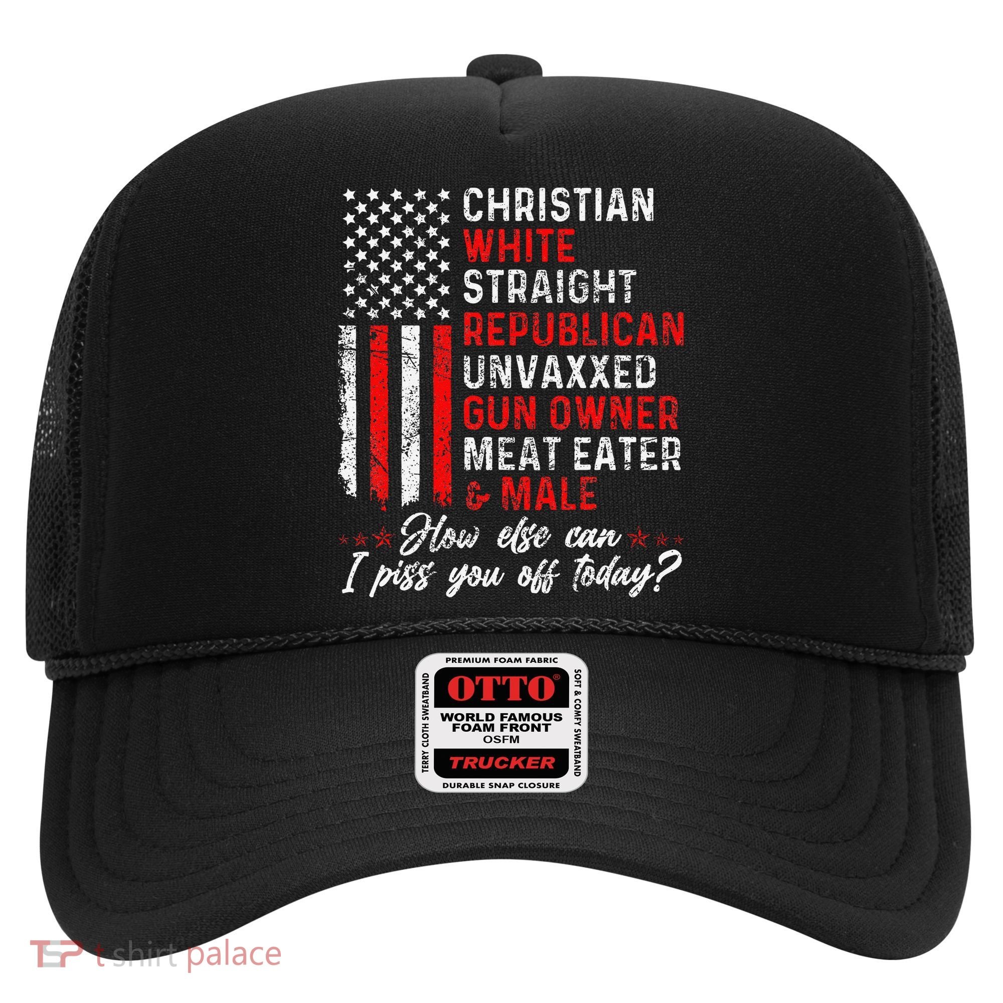 Christian White Straight Republican Unvaxxed Gun Owner Gift Hat