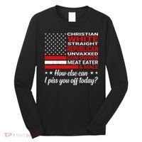 Christian White Straight Republican Unvaxxed Gun Owner Long Sleeve Shirt thumb 0