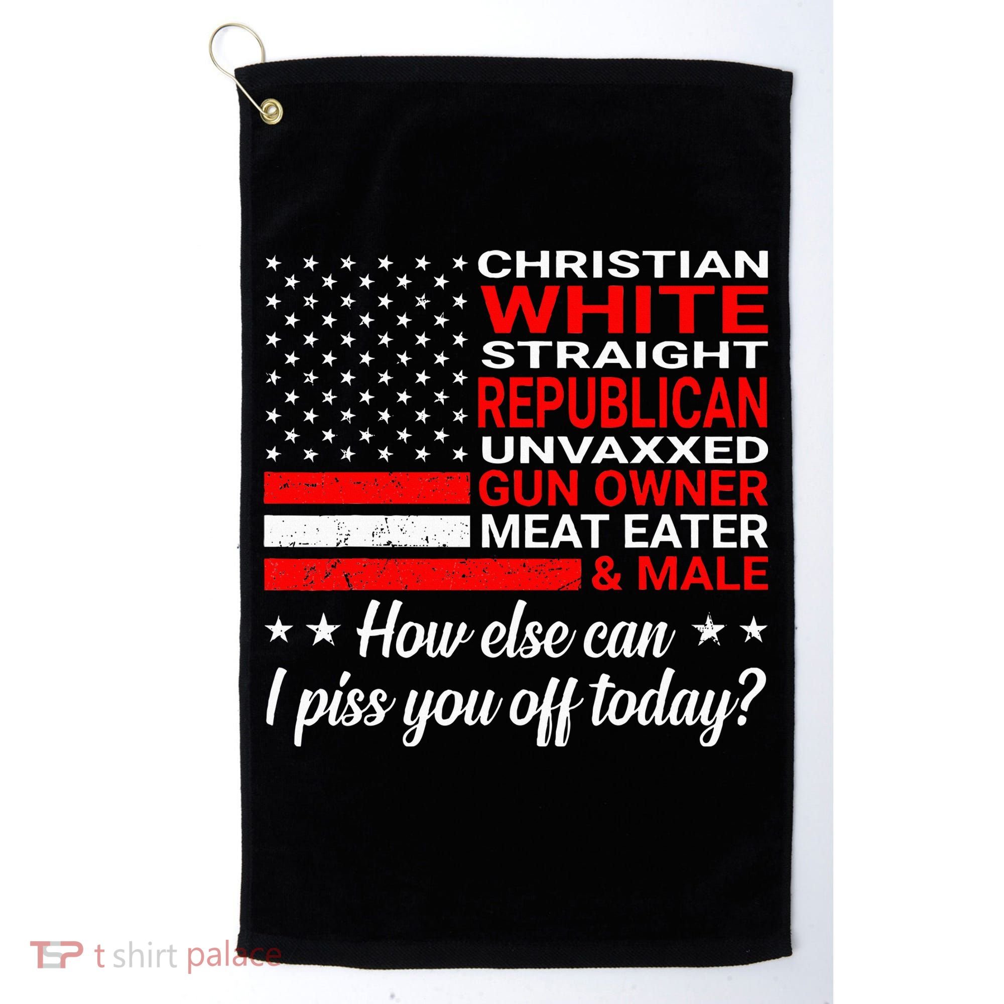 Christian White Straight Republican Unvaxxed Gun Owner Golf Towel