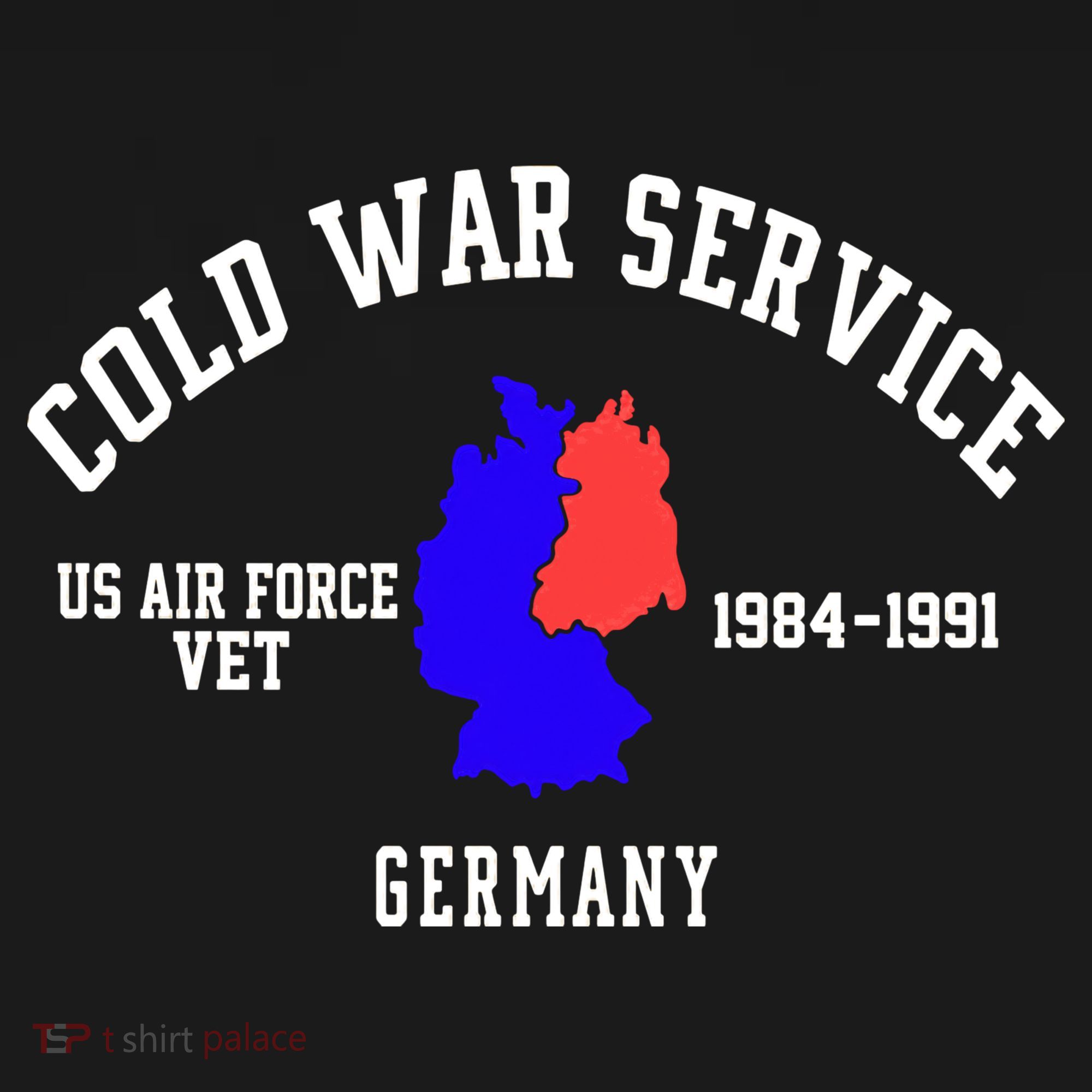 Cold War Service Air Force Veteran Germany 1984-1991 T-Shirt