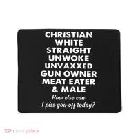 Christian White Straight Unwoke Unvaxxed Gun Owner Meat Eater Male How Else Can Mousepad thumb 0