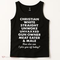 Christian White Straight Unwoke Unvaxxed Gun Owner Meat Eater Male How Else Can Tank Top thumb 2
