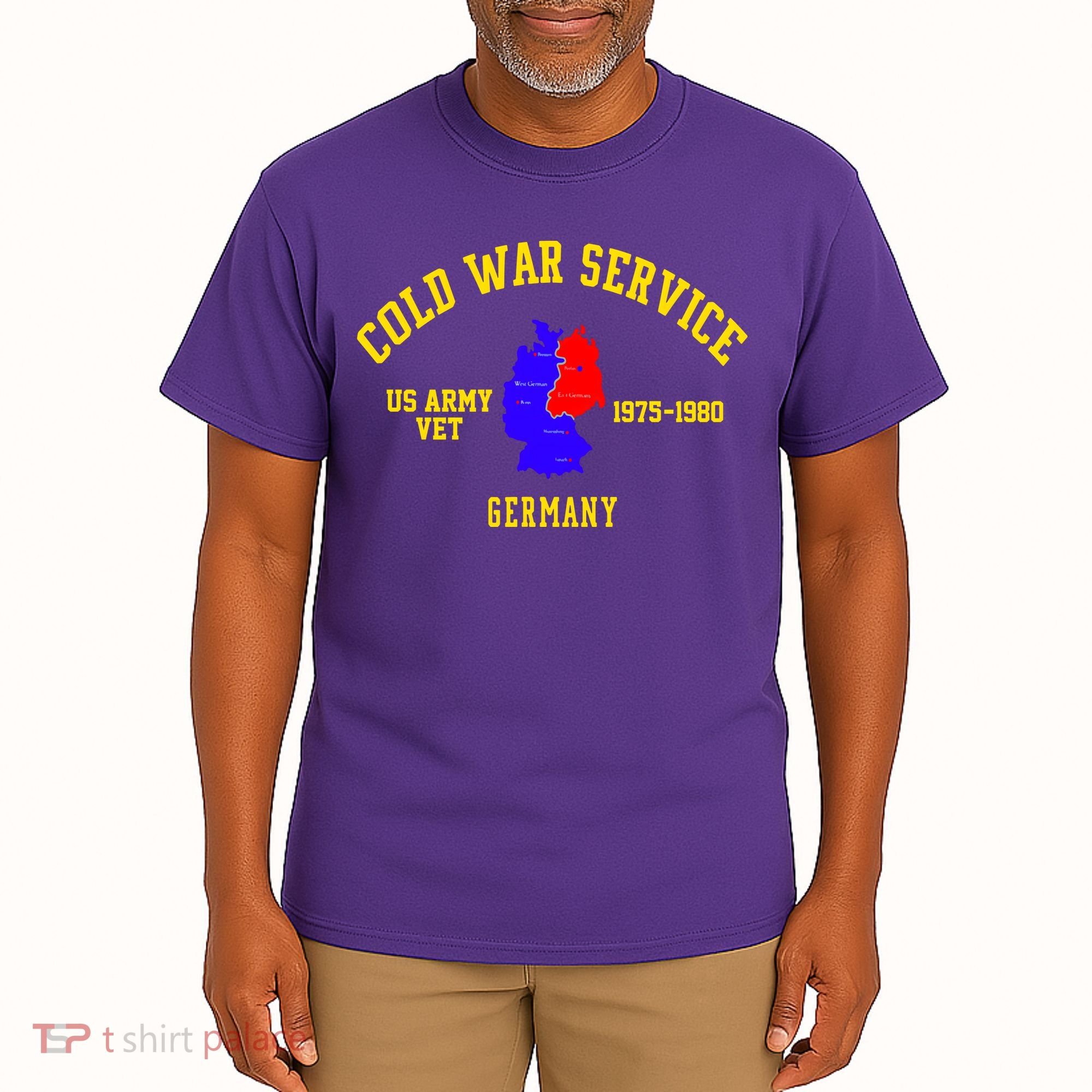 Cold War Service Germany US Army Veteran 1975 To 1980 Tall T-Shirt
