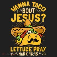 Christian Wanna Taco Bout Jesus Funny Women's Sweatshirt thumb 2