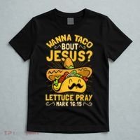 Christian Wanna Taco Bout Jesus Funny T-Shirt thumb 5