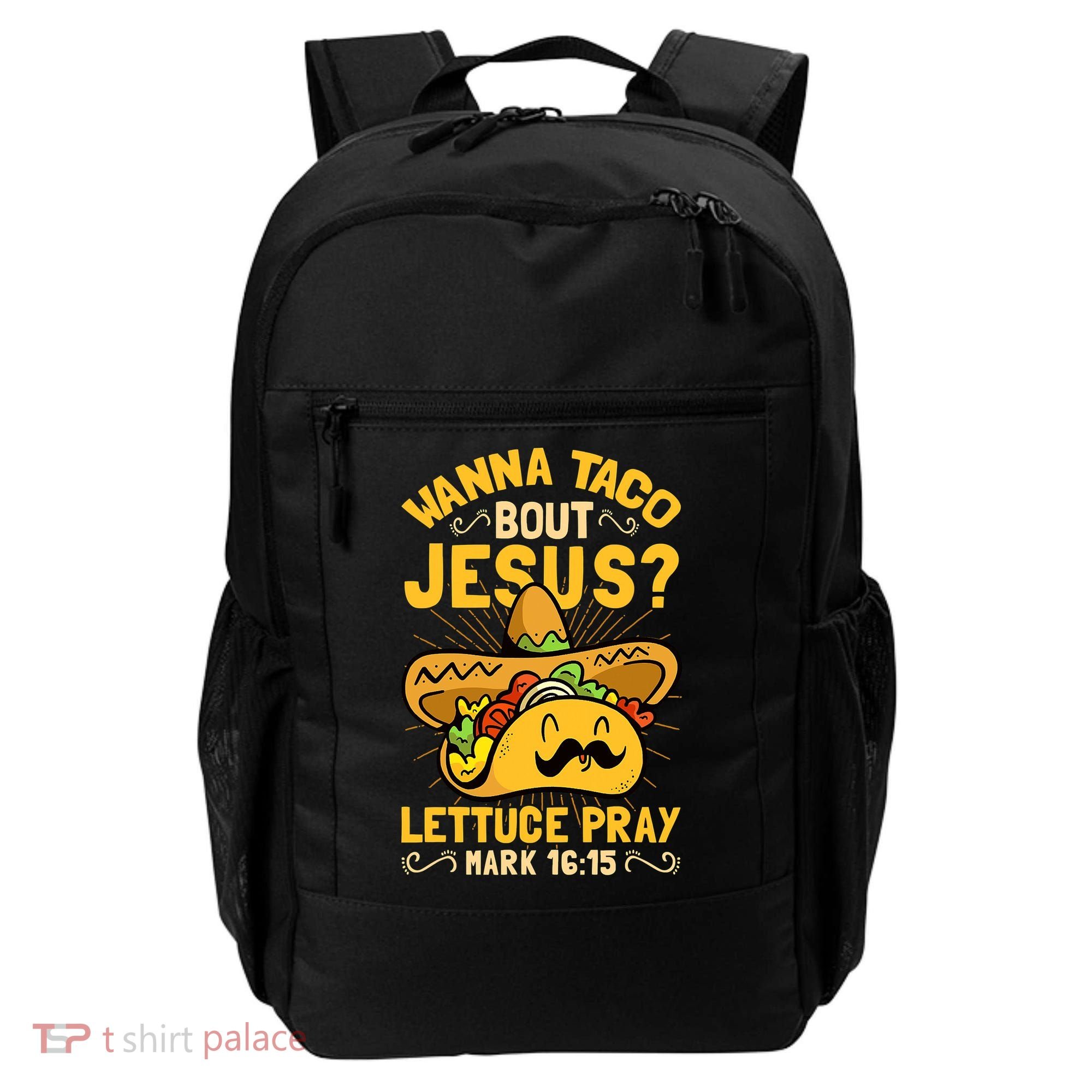 Christian Wanna Taco Bout Jesus Funny Backpack