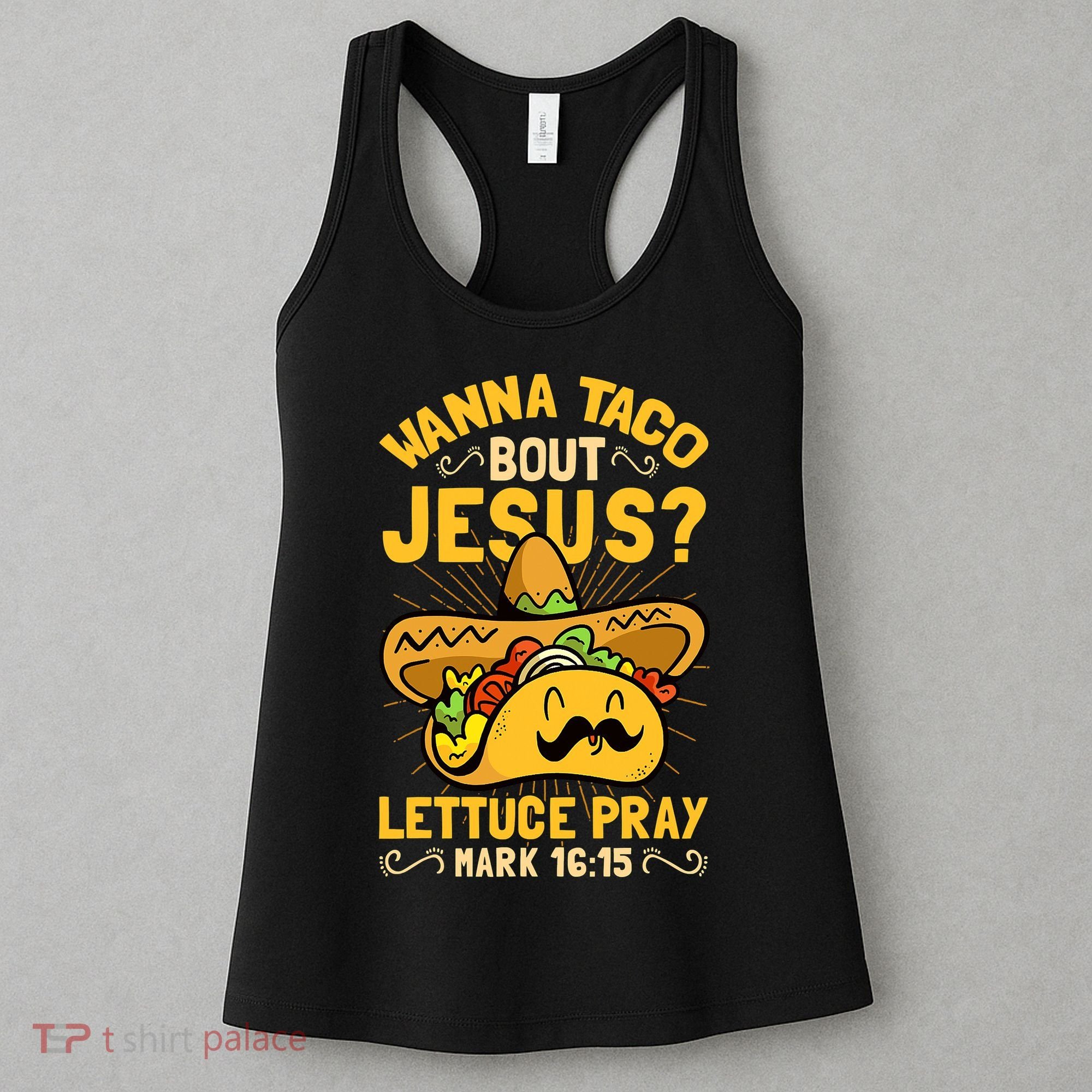 Christian Wanna Taco Bout Jesus Funny Women's Tank Top