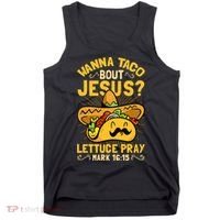 Christian Wanna Taco Bout Jesus Funny Tank Top thumb 0
