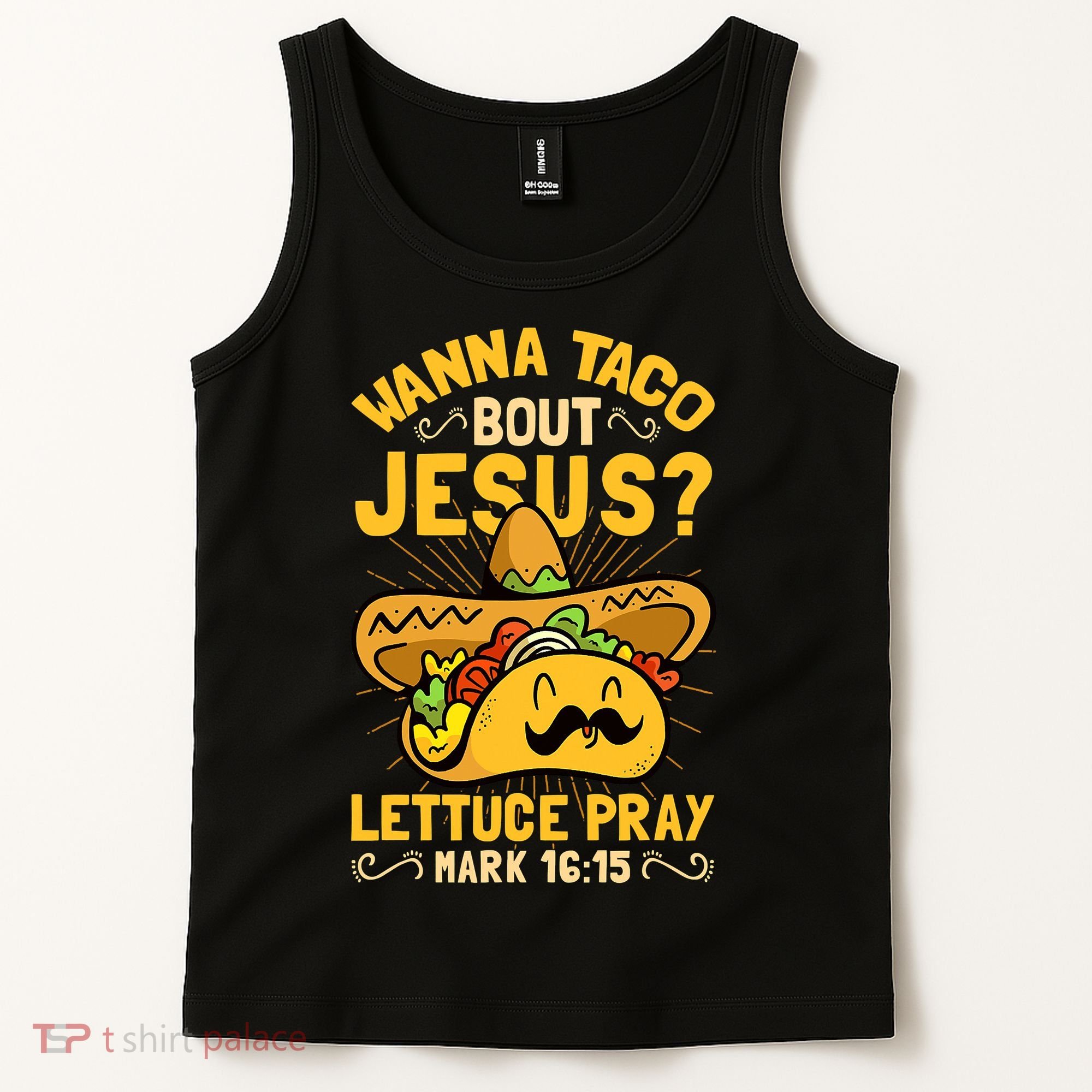 Christian Wanna Taco Bout Jesus Funny Tank Top