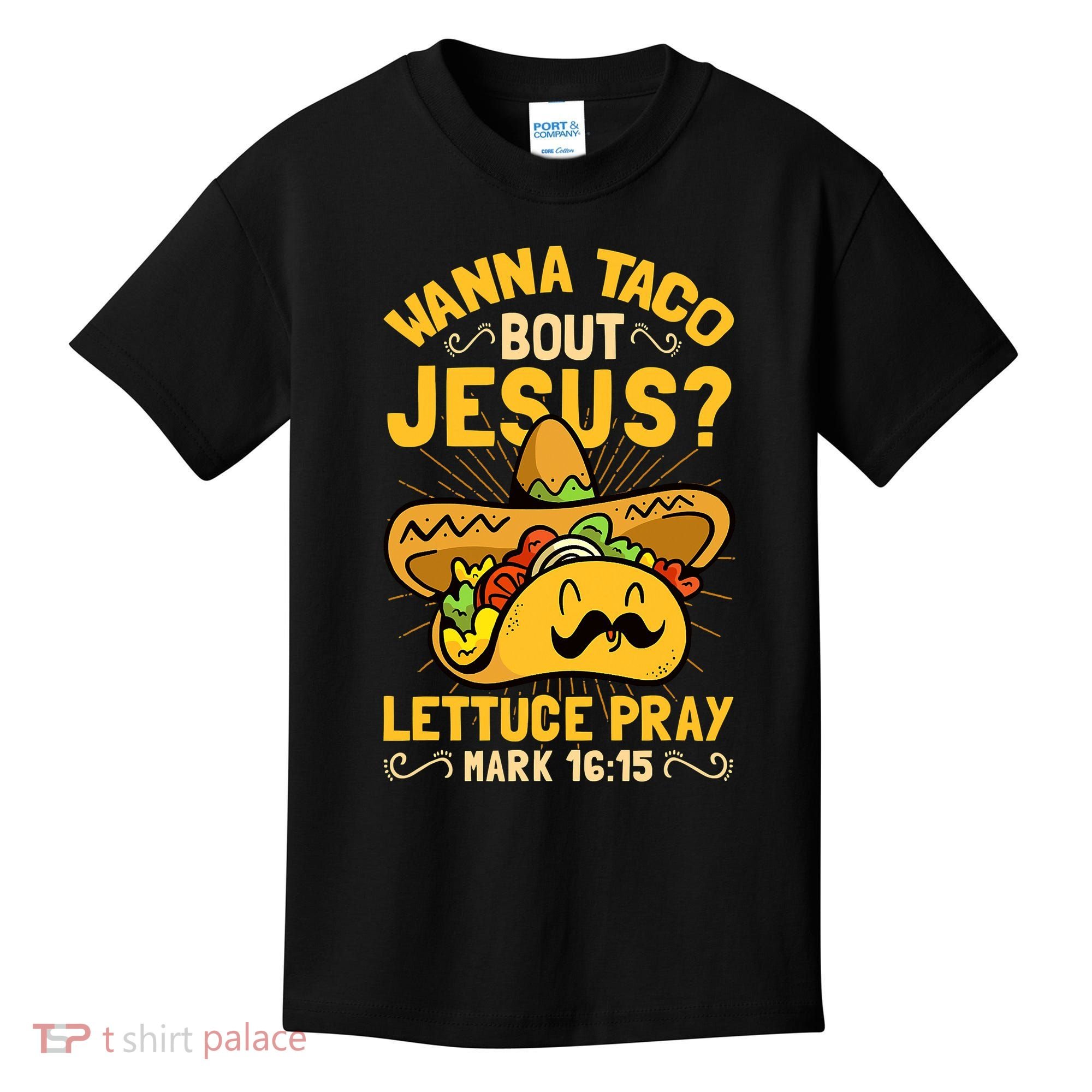Christian Wanna Taco Bout Jesus Funny Kids T-Shirt