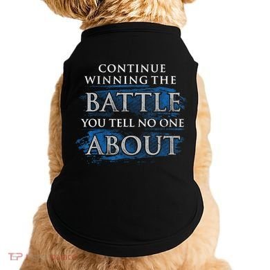 Continue Winning The Battle You Tell No One About Doggie Tank