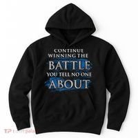 Continue Winning The Battle You Tell No One About Hoodie thumb 0