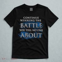 Continue Winning The Battle You Tell No One About T-Shirt thumb 5