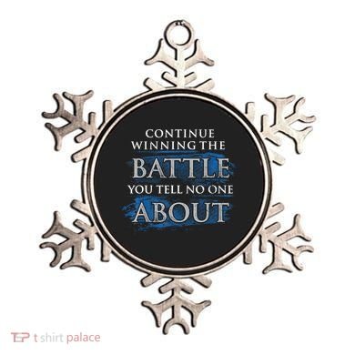 Continue Winning The Battle You Tell No One About Ornament