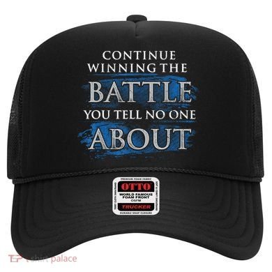 Continue Winning The Battle You Tell No One About Hat
