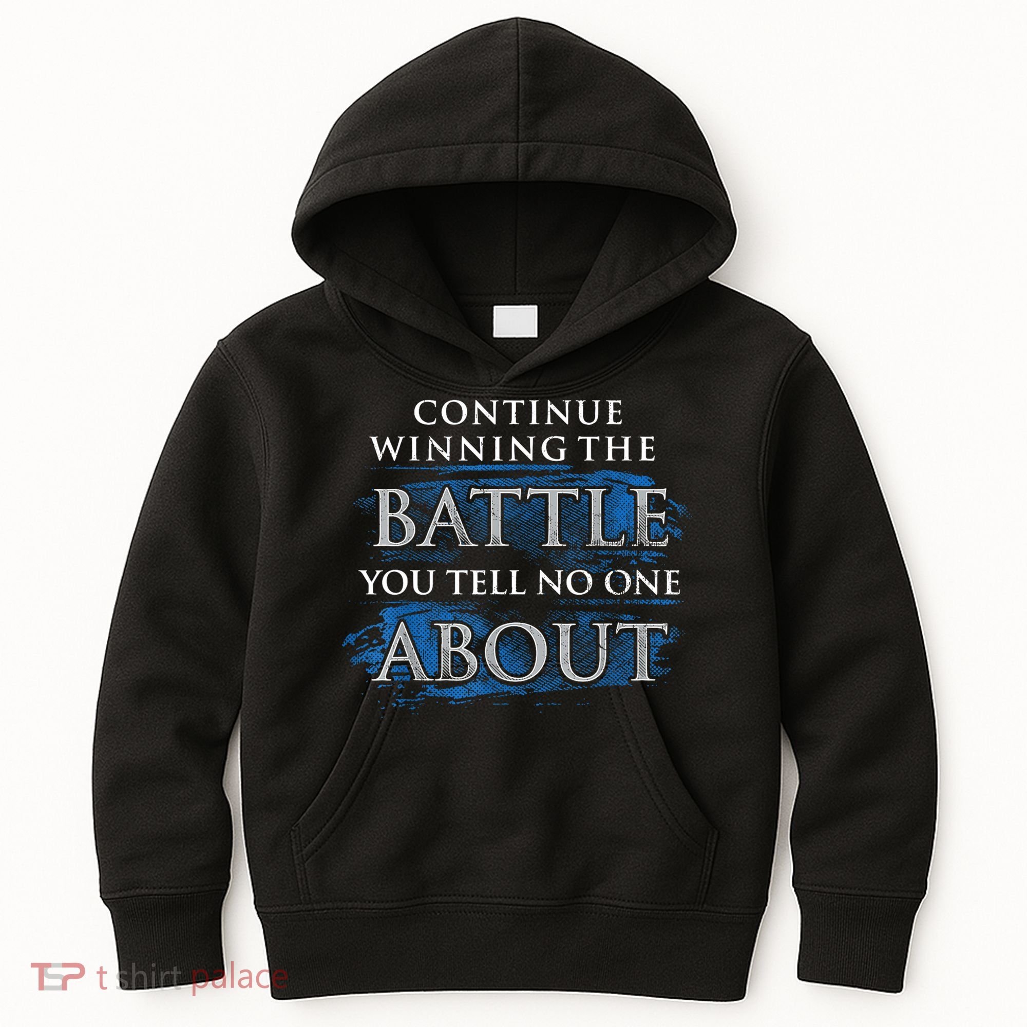 Continue Winning The Battle You Tell No One About Kids Hoodie