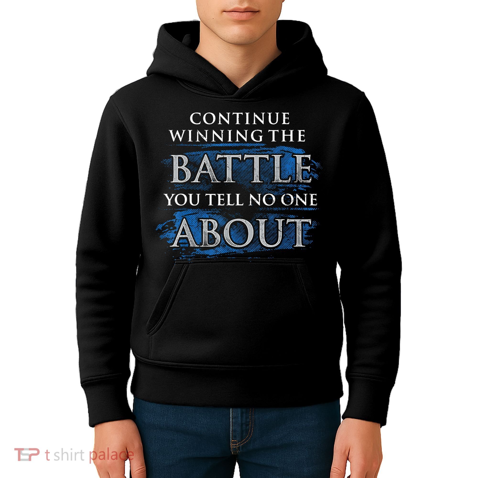 Continue Winning The Battle You Tell No One About Kids Hoodie