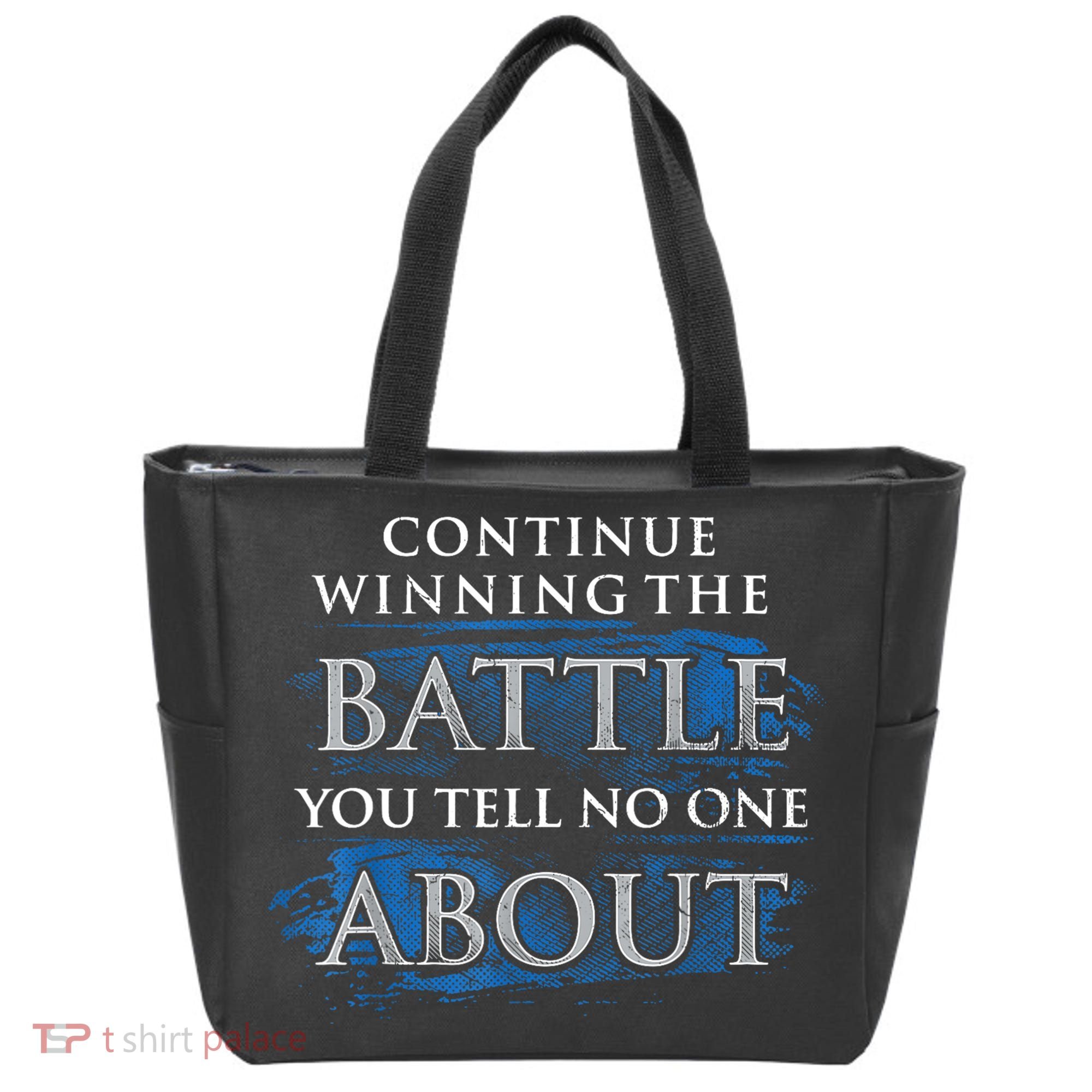Continue Winning The Battle You Tell No One About Tote Bag