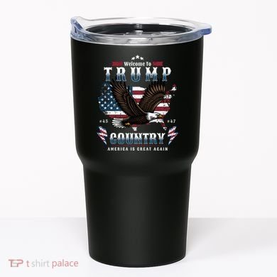 Classic Welcome To Trump Country Maga Eagle Tumbler