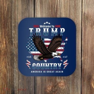 Classic Welcome To Trump Country Maga Eagle Coaster