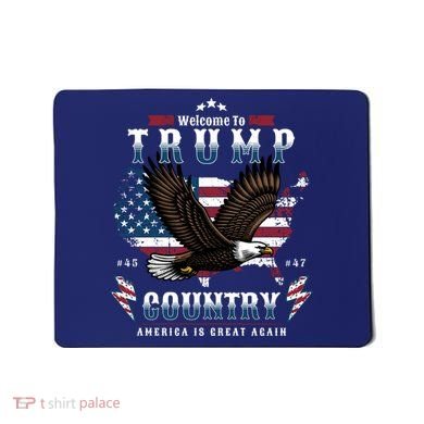 Classic Welcome To Trump Country Maga Eagle Mousepad