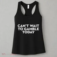 CanT Wait To Gamble Today Women's Tank Top thumb 3