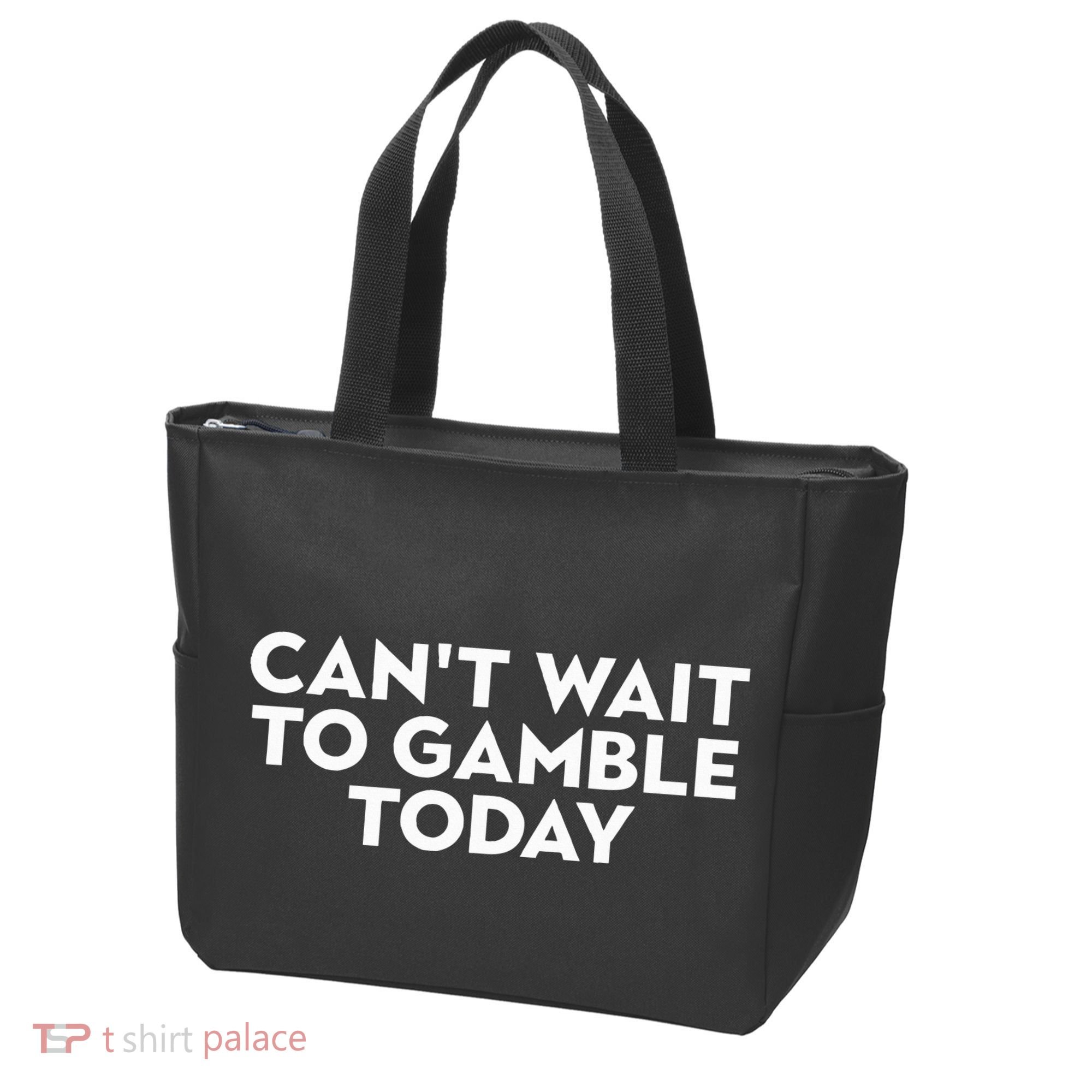 CanT Wait To Gamble Today Tote Bag
