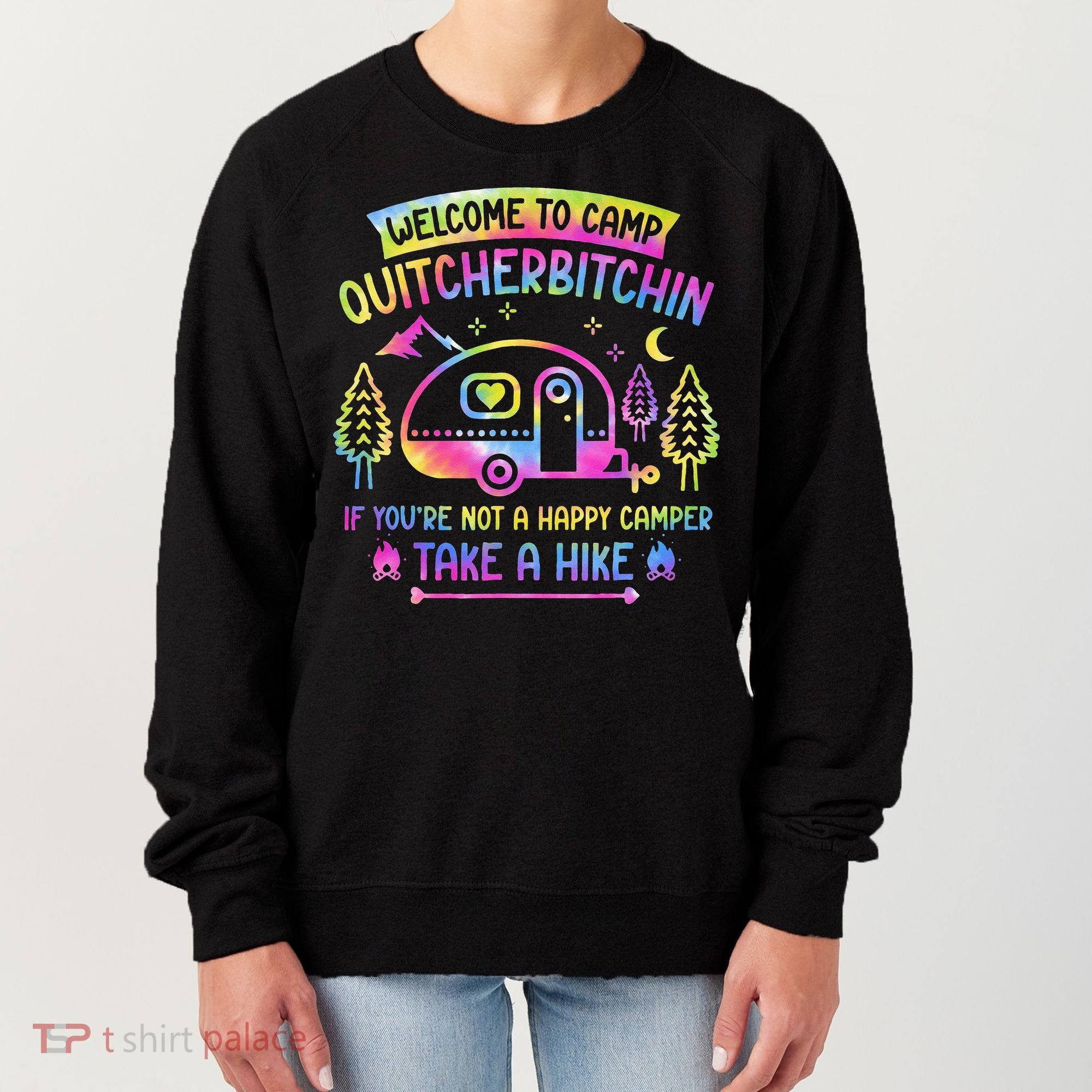 Camper Welcome To Camp Quitcherbitchin Funny Camping Life Women's Sweatshirt