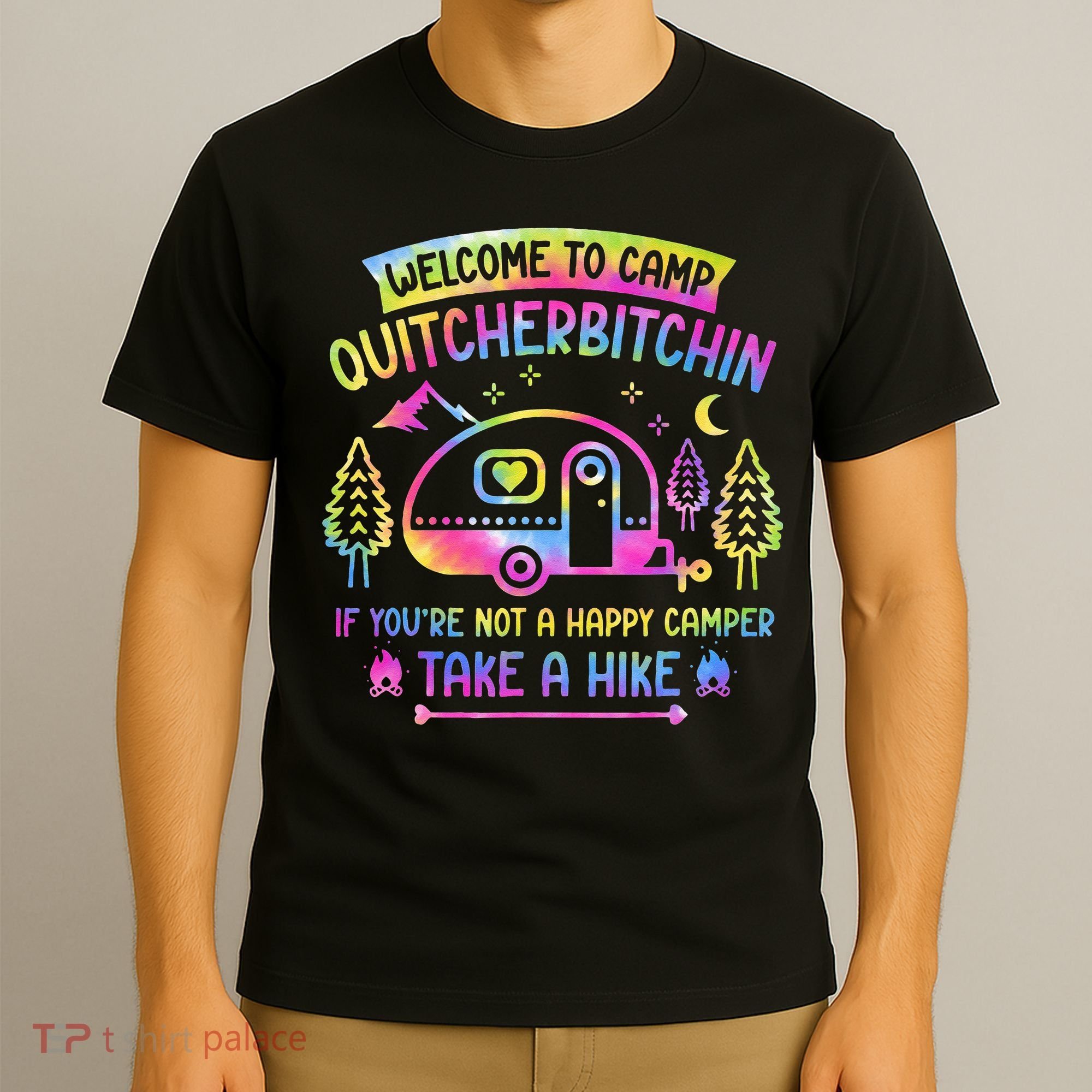 Camper Welcome To Camp Quitcherbitchin Funny Camping Life T-Shirt