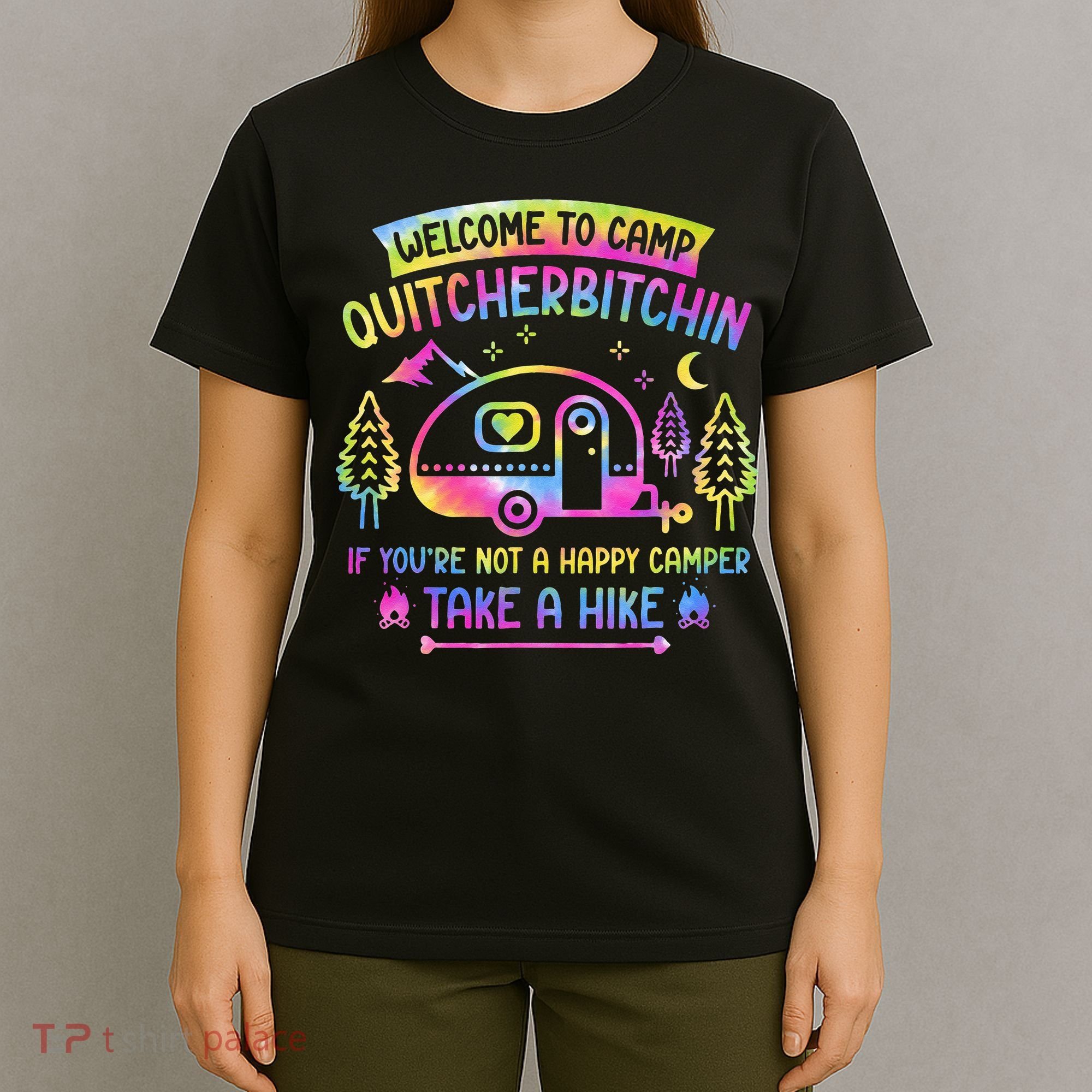 Camper Welcome To Camp Quitcherbitchin Funny Camping Life T-Shirt