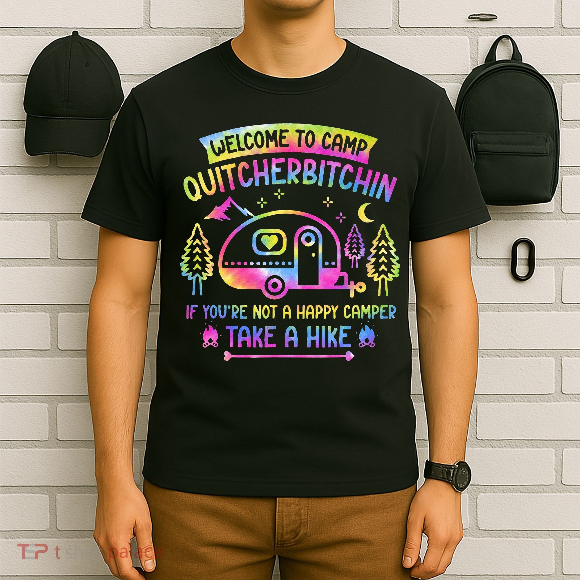 Camper Welcome To Camp Quitcherbitchin Funny Camping Life T-Shirt