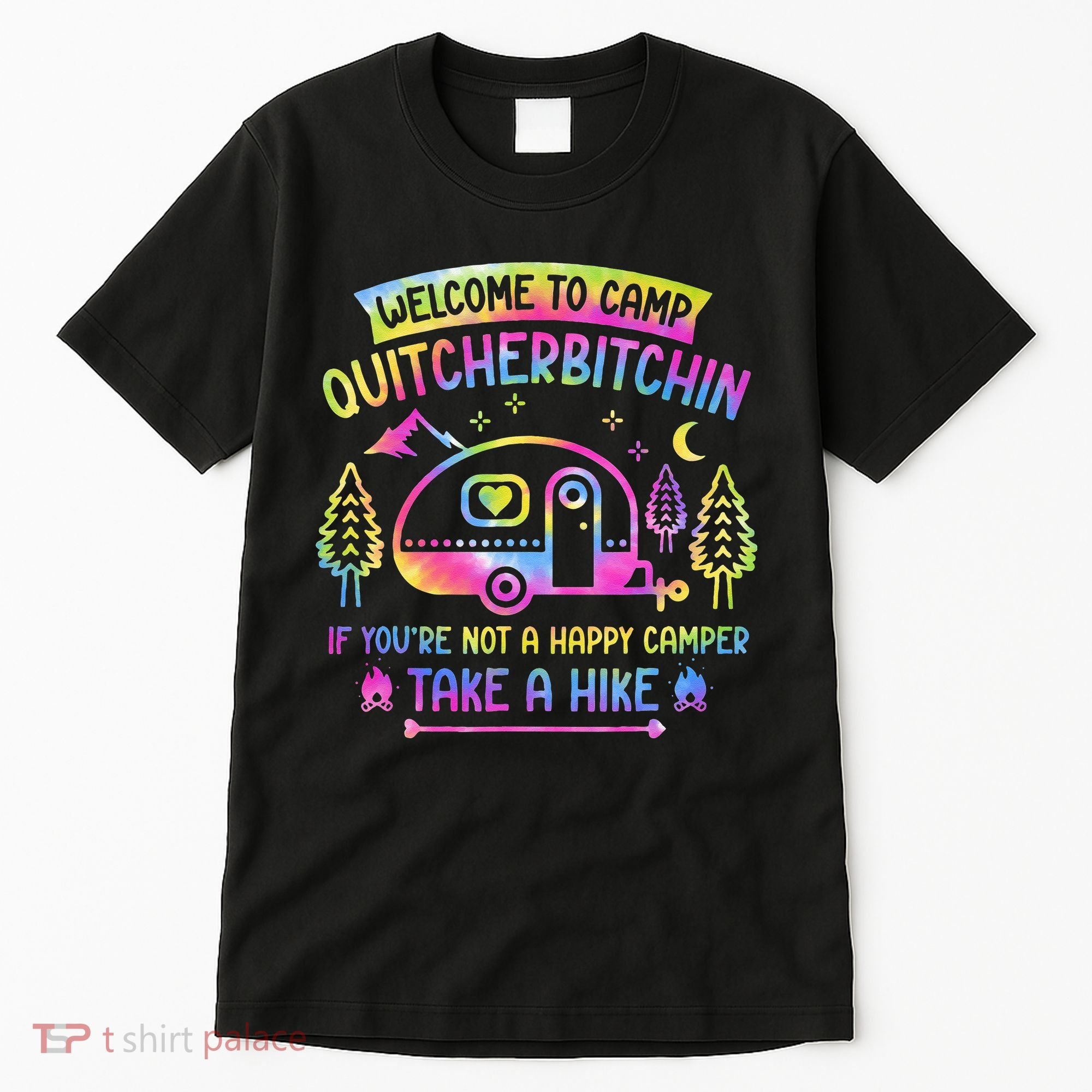 Camper Welcome To Camp Quitcherbitchin Funny Camping Life Tall T-Shirt