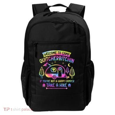 Camper Welcome To Camp Quitcherbitchin Funny Camping Life Backpack