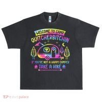 Camper Welcome To Camp Quitcherbitchin Funny Camping Life Urban Oversized Heavyweight T-Shirt thumb 0