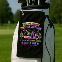 Camper Welcome To Camp Quitcherbitchin Funny Camping Life Golf Towel thumb 2