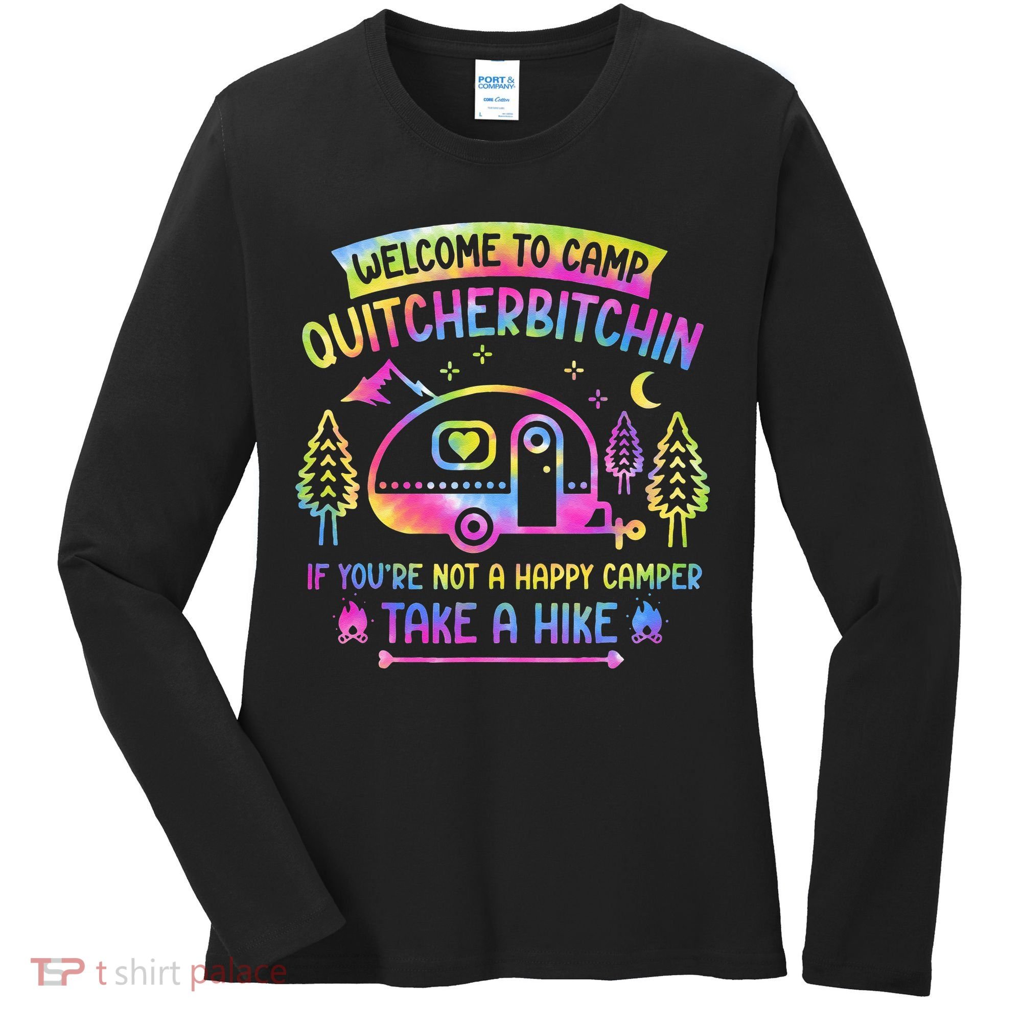 Camper Welcome To Camp Quitcherbitchin Funny Camping Life Women's Long Sleeve Shirt